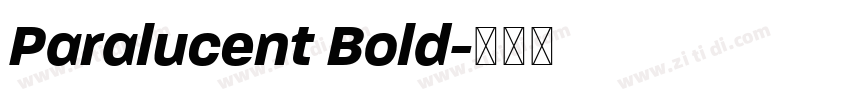 Paralucent Bold字体转换 Paralucent Bold字体转换